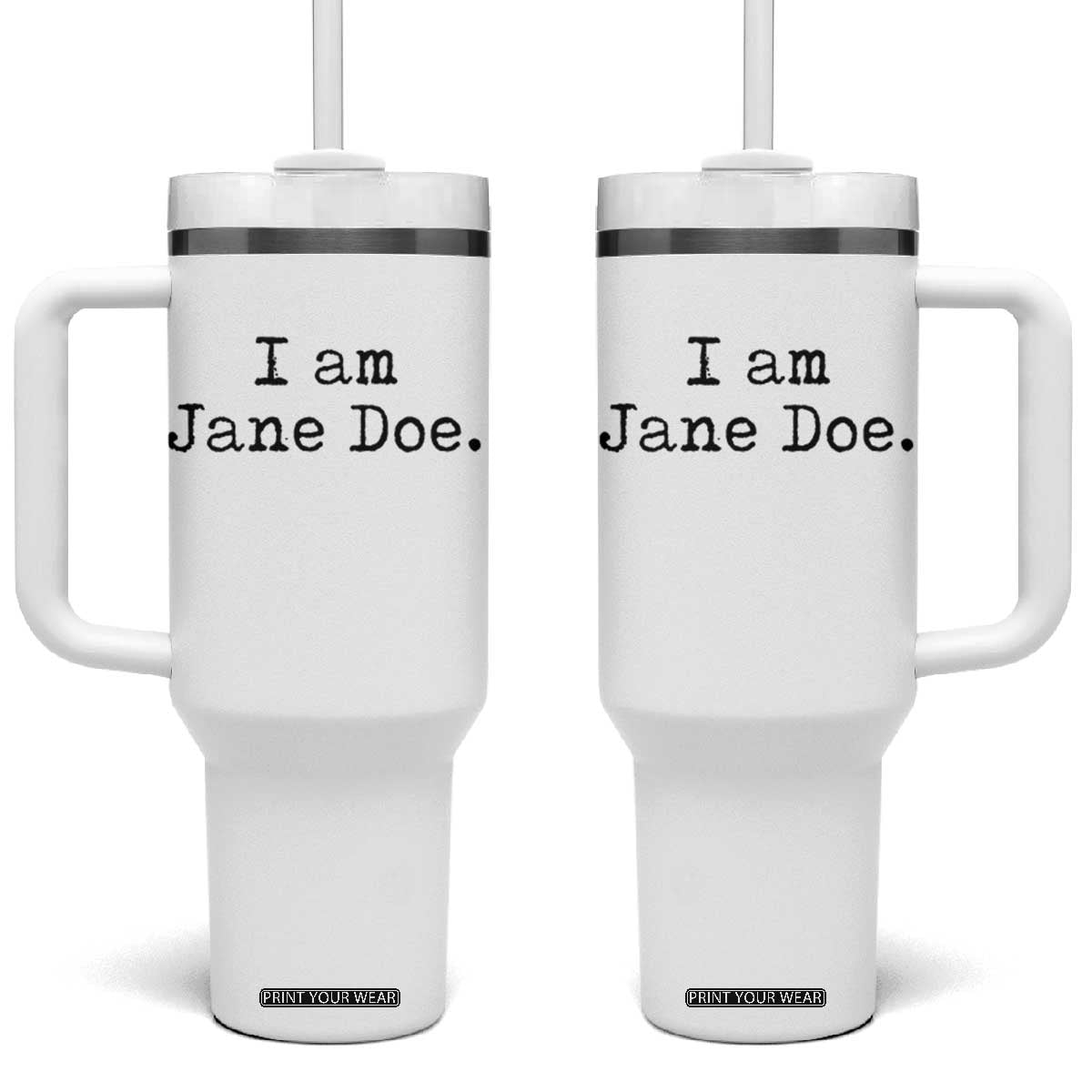 I Am Jane Doe Vintage Tumbler With Handle Solidarity Movement Womens Survivor Support