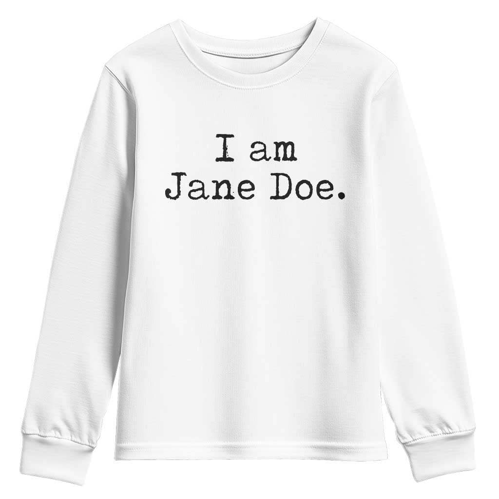 I Am Jane Doe Vintage Youth Sweatshirt Solidarity Movement Womens Survivor Support