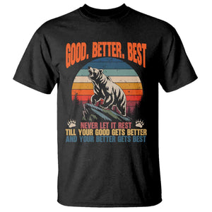 Retro Mountain Bear Outdoor Adventure T Shirt Good Better Best Inspiration Motivation TS02 Black Print Your Wear
