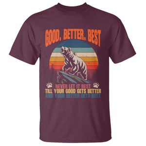 Retro Mountain Bear Outdoor Adventure T Shirt Good Better Best Inspiration Motivation TS02 Maroon Print Your Wear