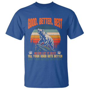 Retro Mountain Bear Outdoor Adventure T Shirt Good Better Best Inspiration Motivation TS02 Royal Blue Print Your Wear