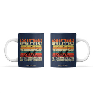 Good Better Best Motivational Coffee Mug Retro Never Let It Rest TS02 Print Your Wear