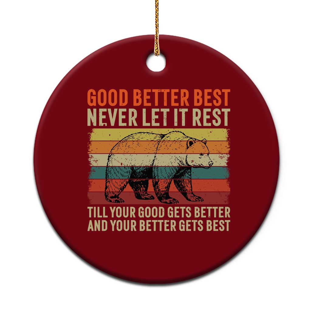 Good Better Best Motivational Ceramic Ornament Retro Never Let It Rest TS02 1pc Red Print Your Wear