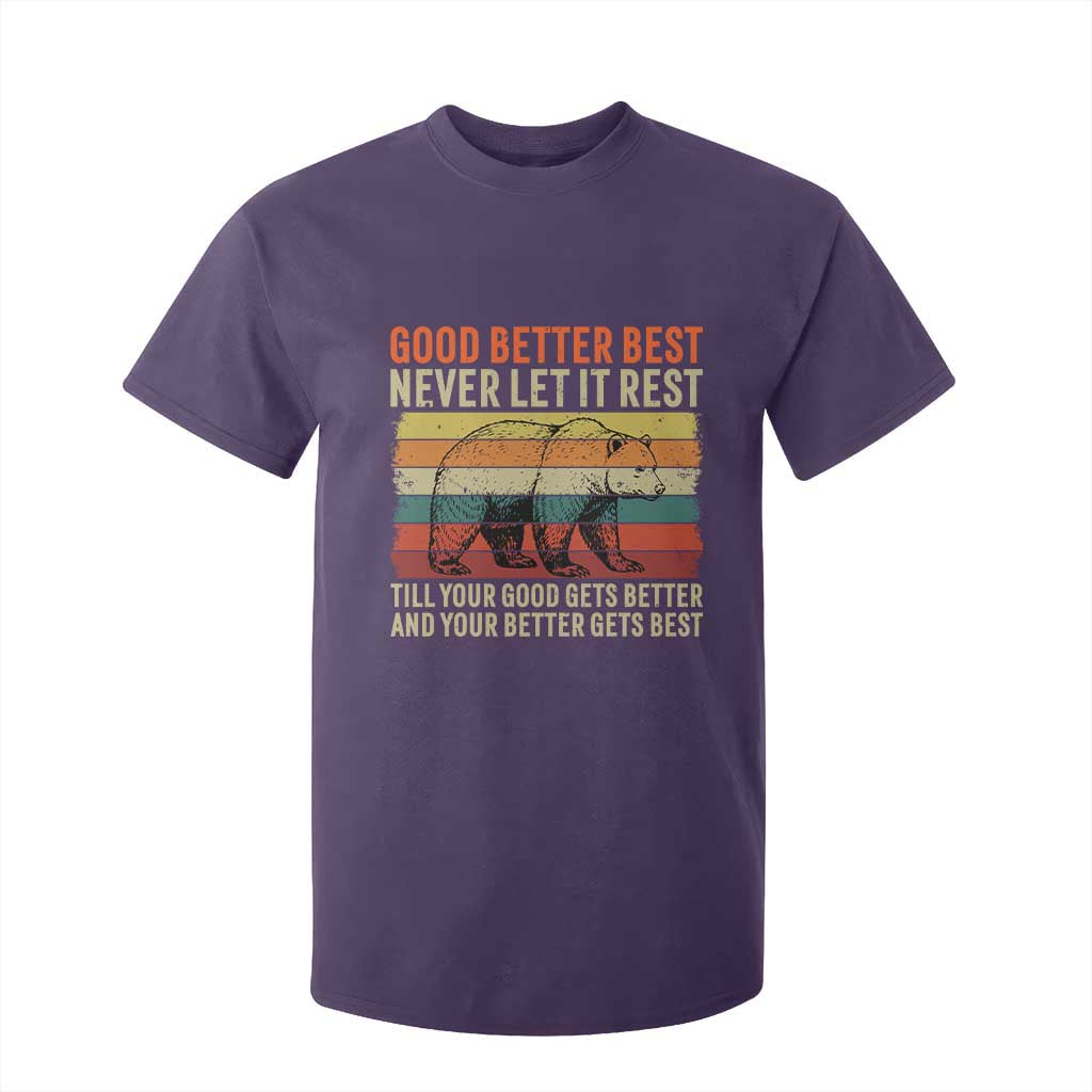 Good Better Best Motivational T Shirt For Kid Retro Never Let It Rest TS02 Purple Print Your Wear