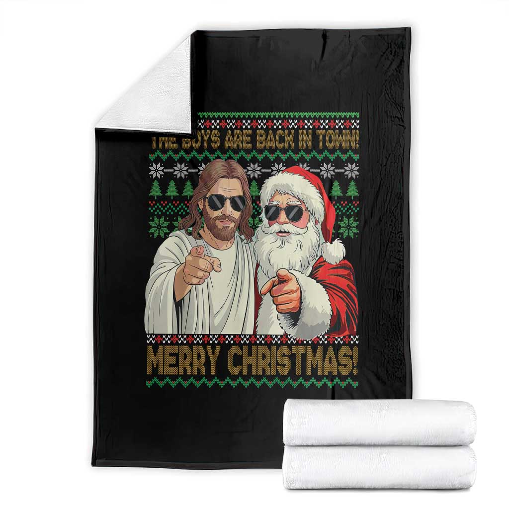 The Boys Are Back in Town Funny Christmas Throw Blanket Cool Santa and Jesus Holiday Humor TS02 Black Print Your Wear