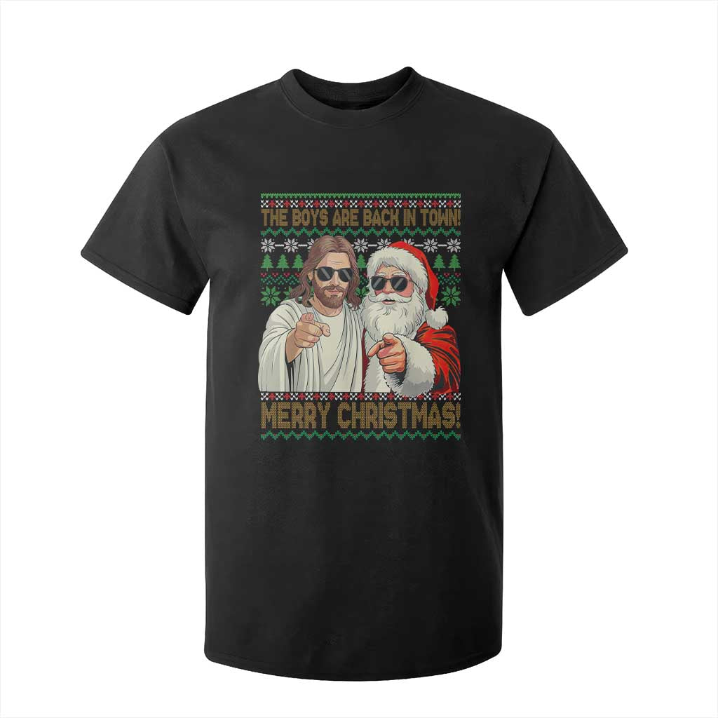 The Boys Are Back in Town Funny Christmas T Shirt For Kid Cool Santa and Jesus Holiday Humor TS02 Black Print Your Wear