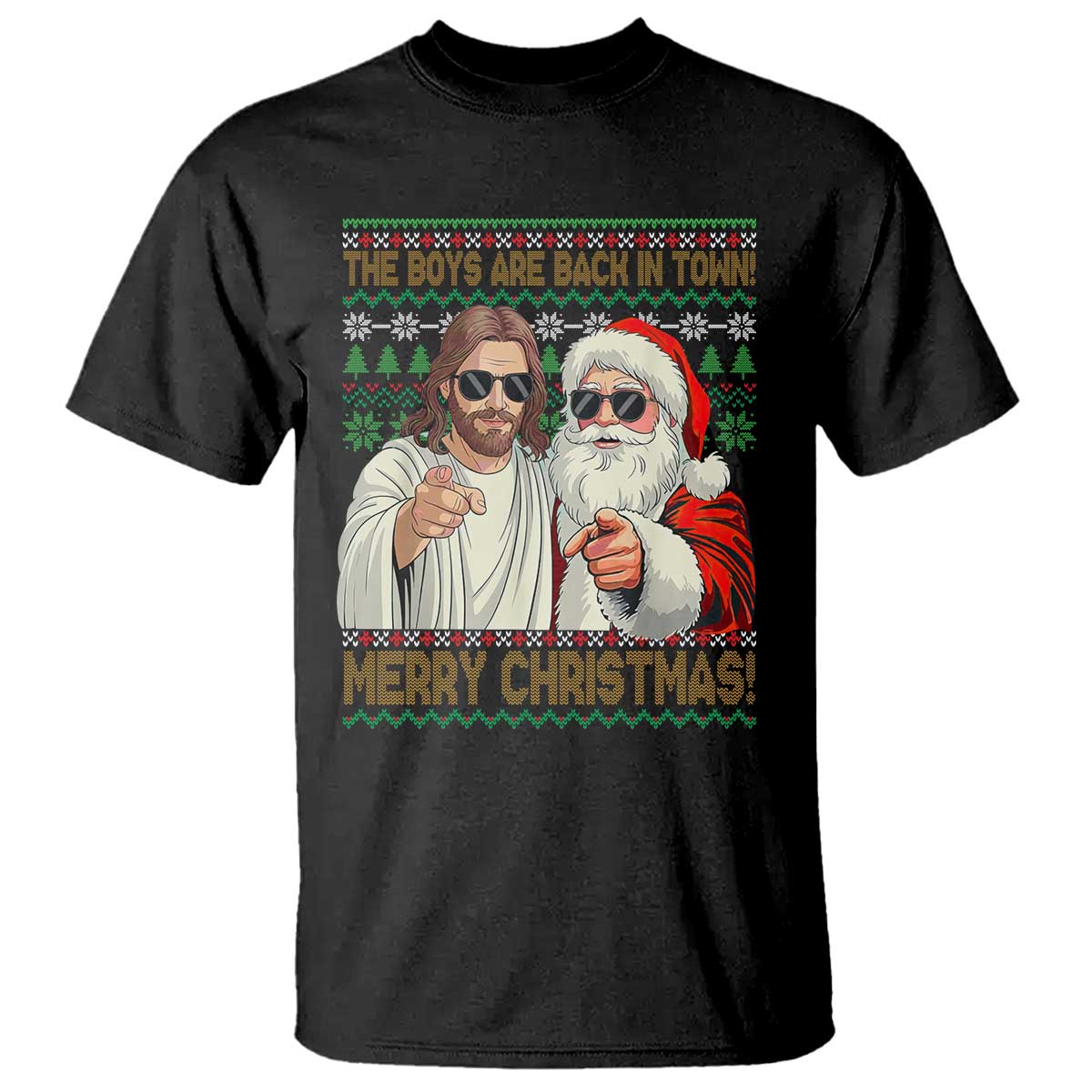 The Boys Are Back in Town Funny Christmas T Shirt Cool Santa and Jesus Holiday Humor TS02 Black Print Your Wear