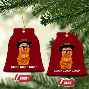 Goop Goop Goop Meme Ceramic Ornament Unhinged Cowboy Peanut Core Weirdos TS02 Print Your Wear