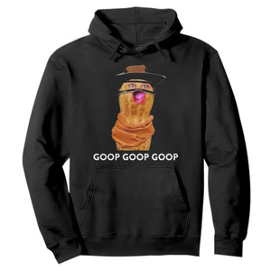 Goop Goop Goop Meme Hoodie Unhinged Cowboy Peanut Core Weirdos TS02 Black Print Your Wear