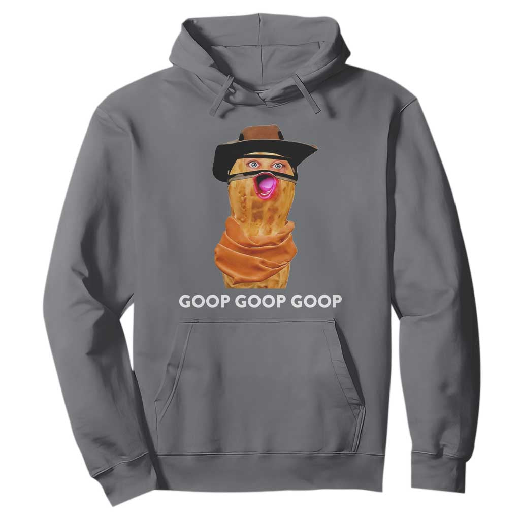 Goop Goop Goop Meme Hoodie Unhinged Cowboy Peanut Core Weirdos TS02 Charcoal Print Your Wear