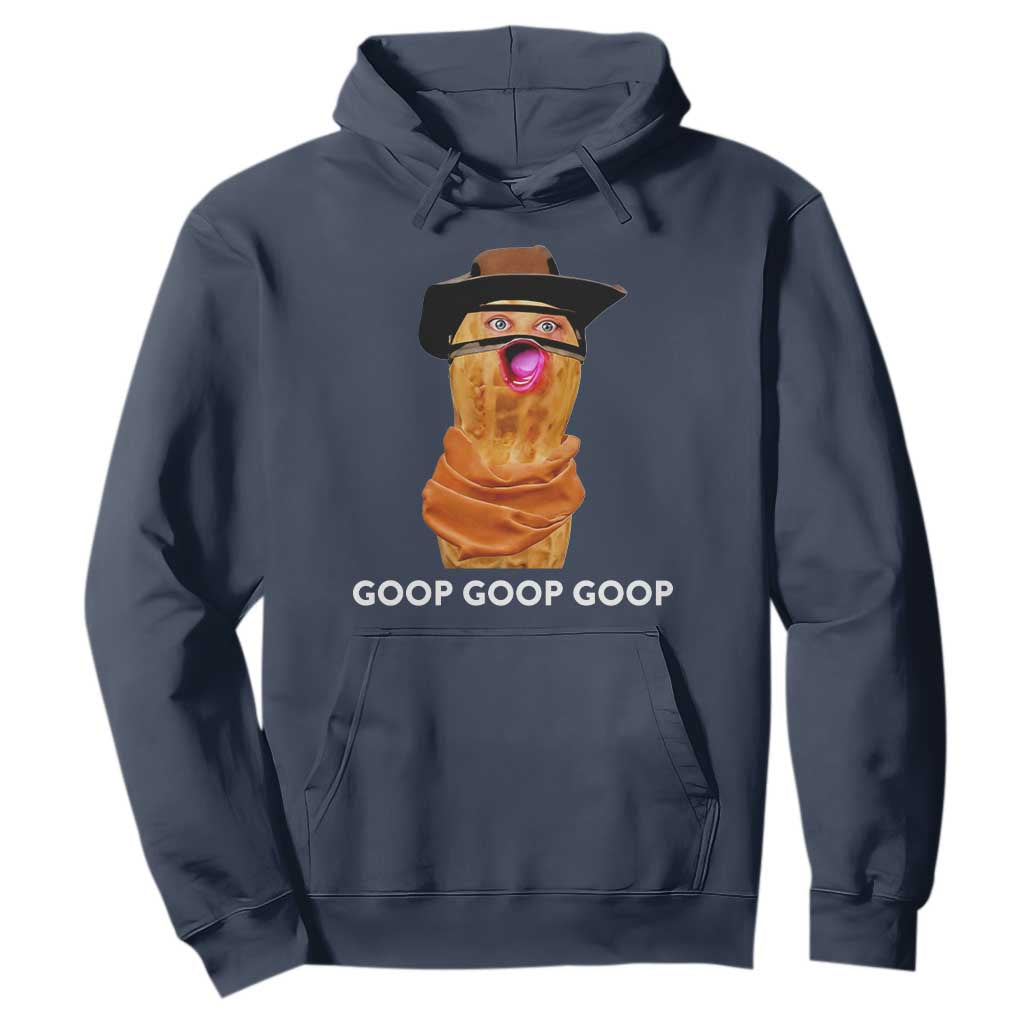 Goop Goop Goop Meme Hoodie Unhinged Cowboy Peanut Core Weirdos TS02 Navy Print Your Wear
