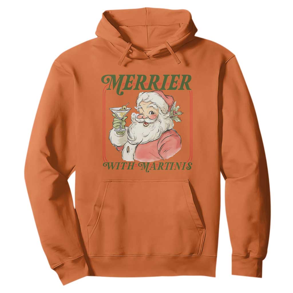 Merrier With Martinis Hoodie Funny Retro Santa Christmas Cocktail Lover TS02 Orange Print Your Wear