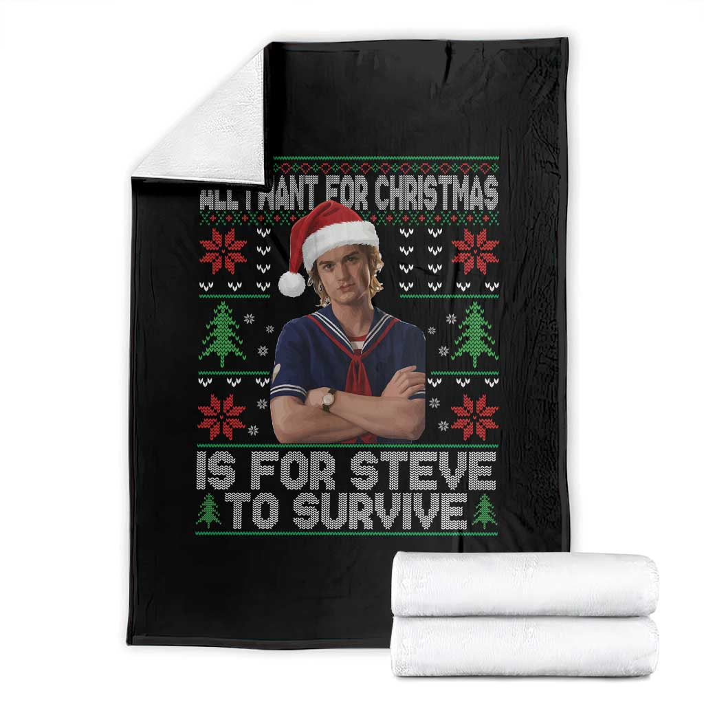 All I Want for Christmas is Steve to Survive Throw Blanket Stranger Xmas Wishes Fan Gift TS02 Black Print Your Wear