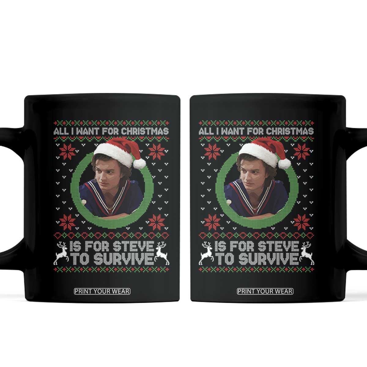 Funny Stranger Xmas Survival Wishes Coffee Mug All I Want for Christmas is Steve to Survive Fan Gift TS02 Black Print Your Wear