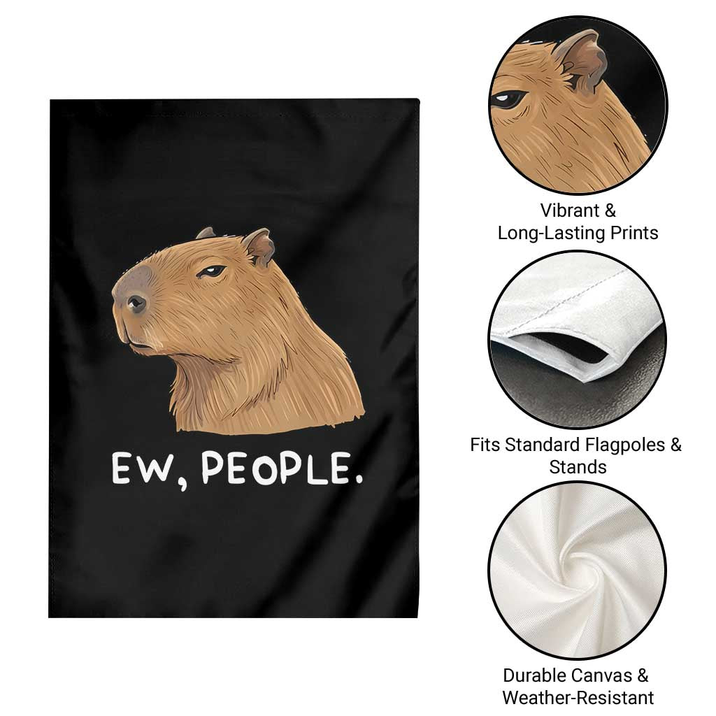 Anti Social Capybara Meme Garden Flag Ew People Sarcastic Funny Introvert Gift TS02 Print Your Wear