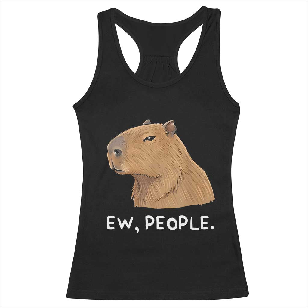 Anti Social Capybara Meme Racerback Tank Top Ew People Sarcastic Funny Introvert Gift TS02 Black Print Your Wear