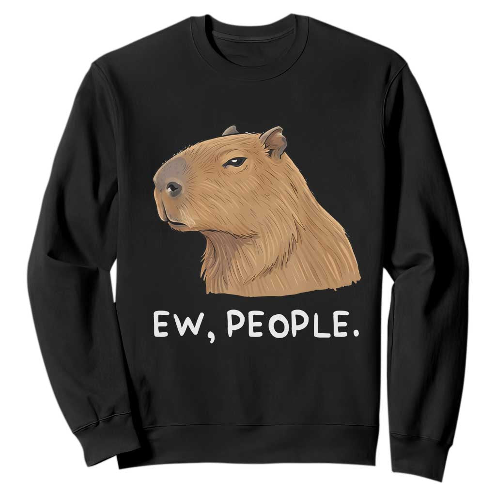 Anti Social Capybara Meme Sweatshirt Ew People Sarcastic Funny Introvert Gift TS02 Black Print Your Wear
