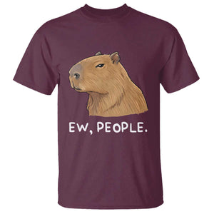 Anti Social Capybara Meme T Shirt Ew People Sarcastic Funny Introvert Gift TS02 Maroon Print Your Wear