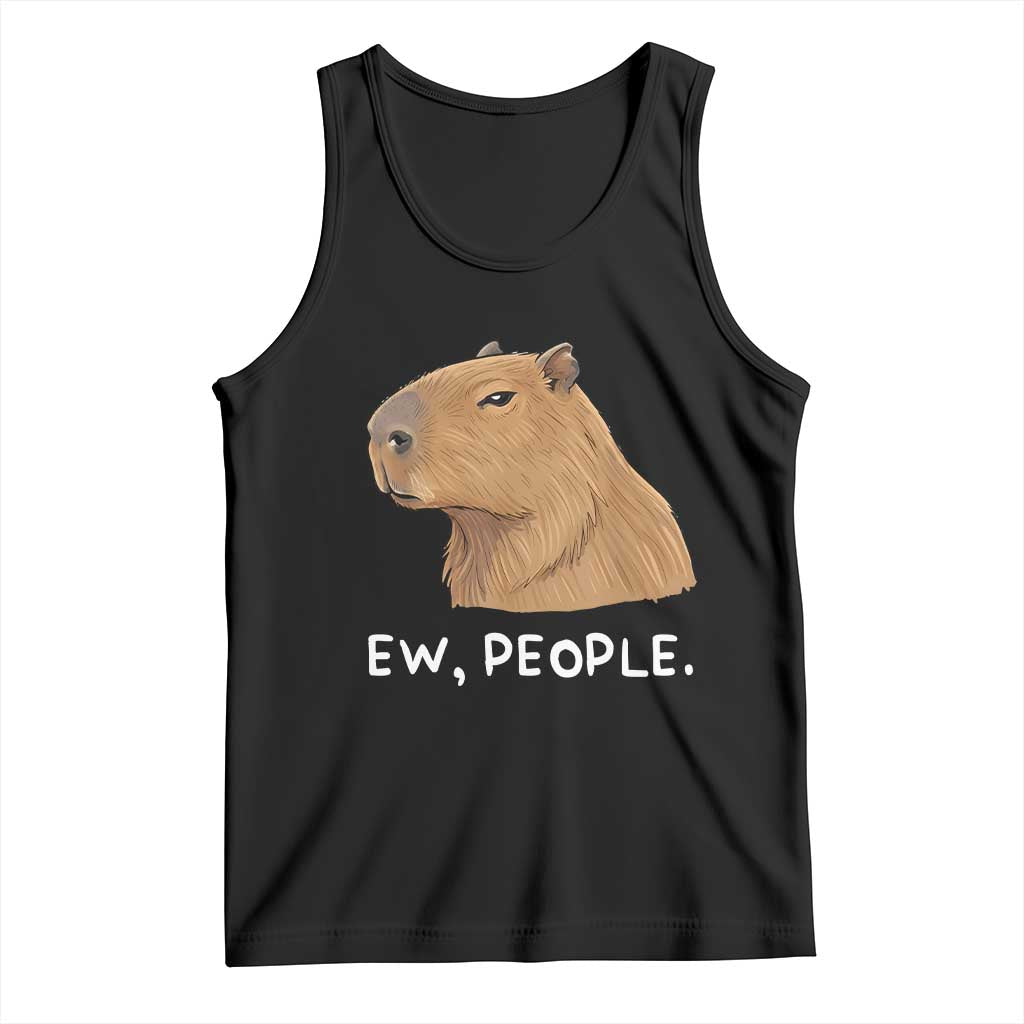 Anti Social Capybara Meme Tank Top Ew People Sarcastic Funny Introvert Gift TS02 Black Print Your Wear