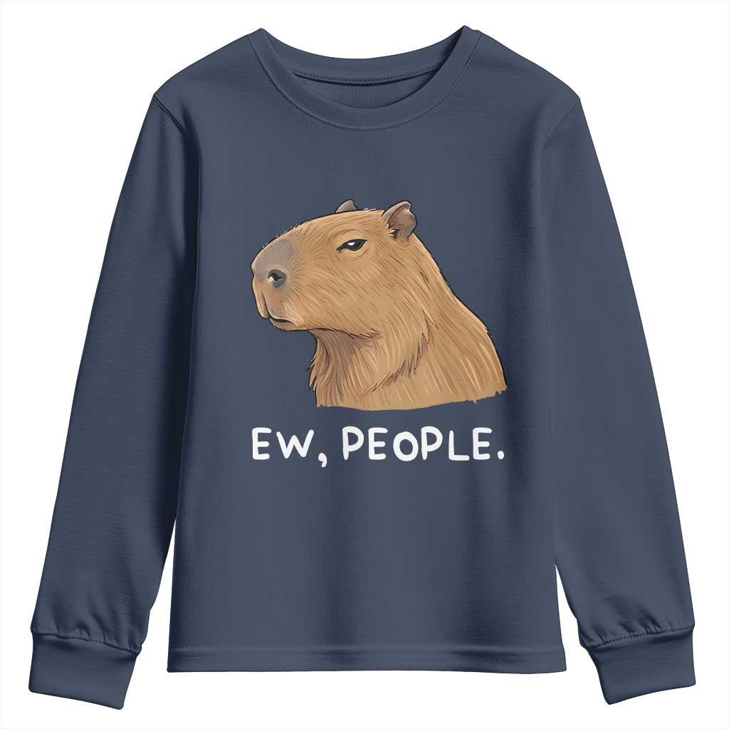 Anti Social Capybara Meme Youth Sweatshirt Ew People Sarcastic Funny Introvert Gift TS02 Navy Print Your Wear