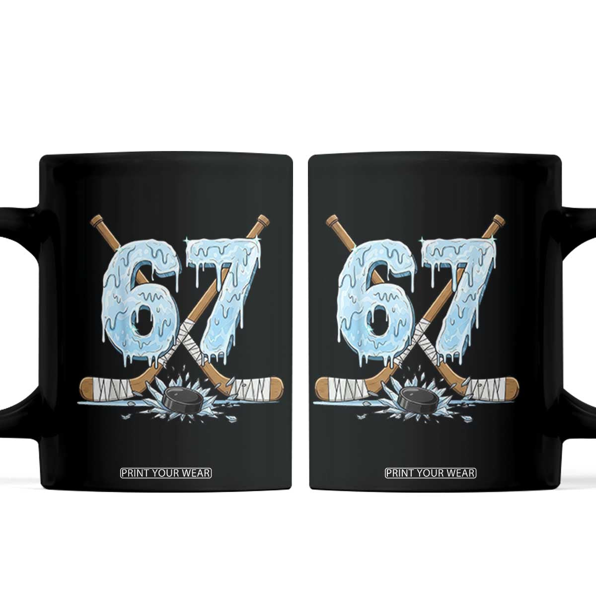 67 Ice Hockey Sticks and Puck Coffee Mug Funny Six Seven Brainrot Dripping Number Melting Snow TS02 Black Print Your Wear