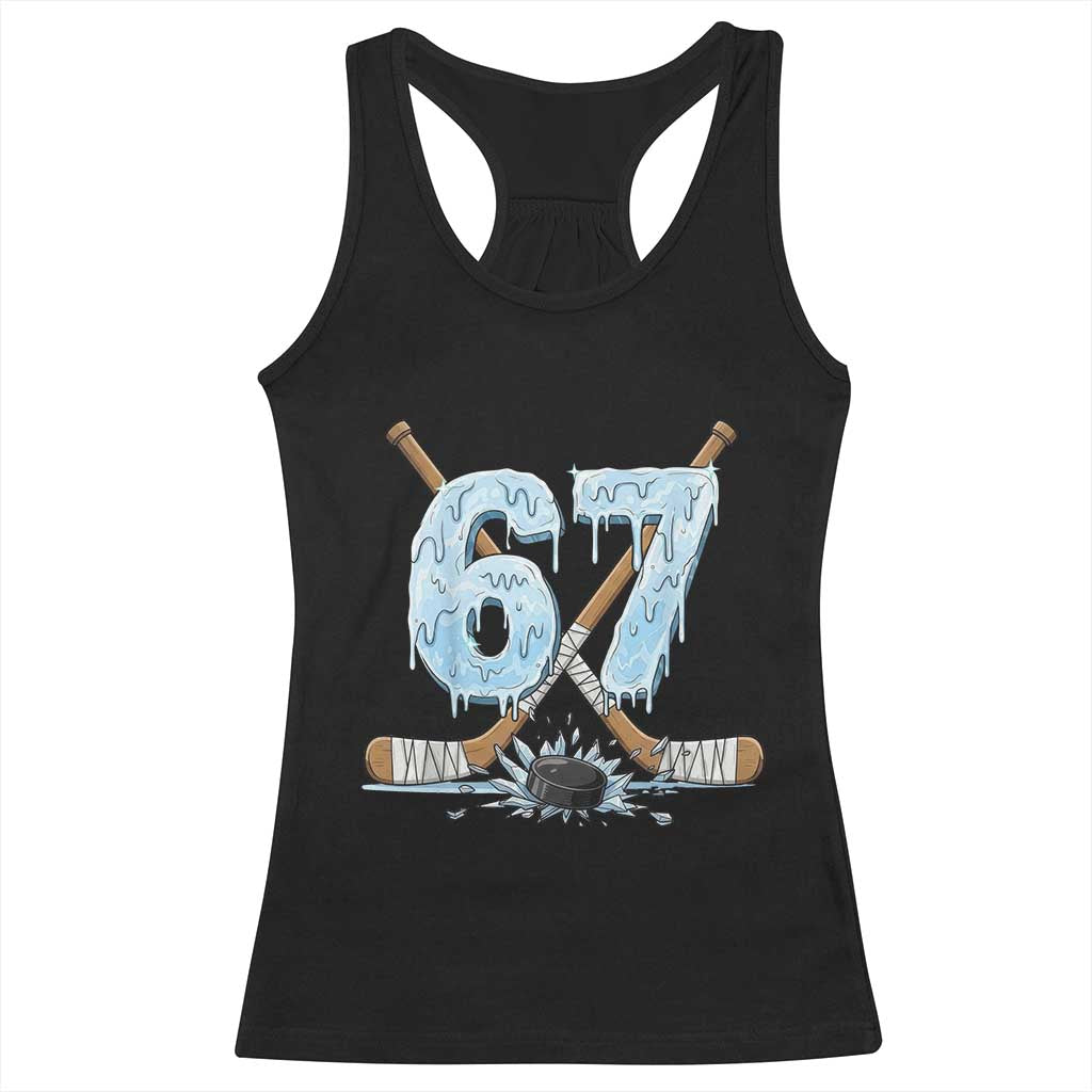 67 Ice Hockey Sticks and Puck Racerback Tank Top Funny Six Seven Brainrot Dripping Number Melting Snow TS02 Black Print Your Wear