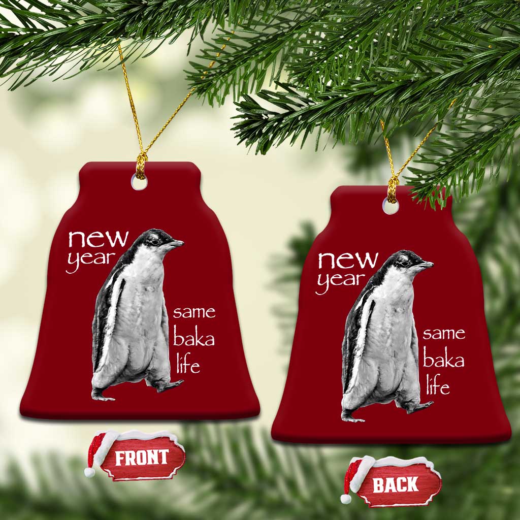 Funny New Year Same Baka Life Sarcastic Penguin Ceramic Ornament Otaku Humor Core Cringe Meme TS02 Print Your Wear