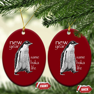 Funny New Year Same Baka Life Sarcastic Penguin Ceramic Ornament Otaku Humor Core Cringe Meme TS02 Print Your Wear
