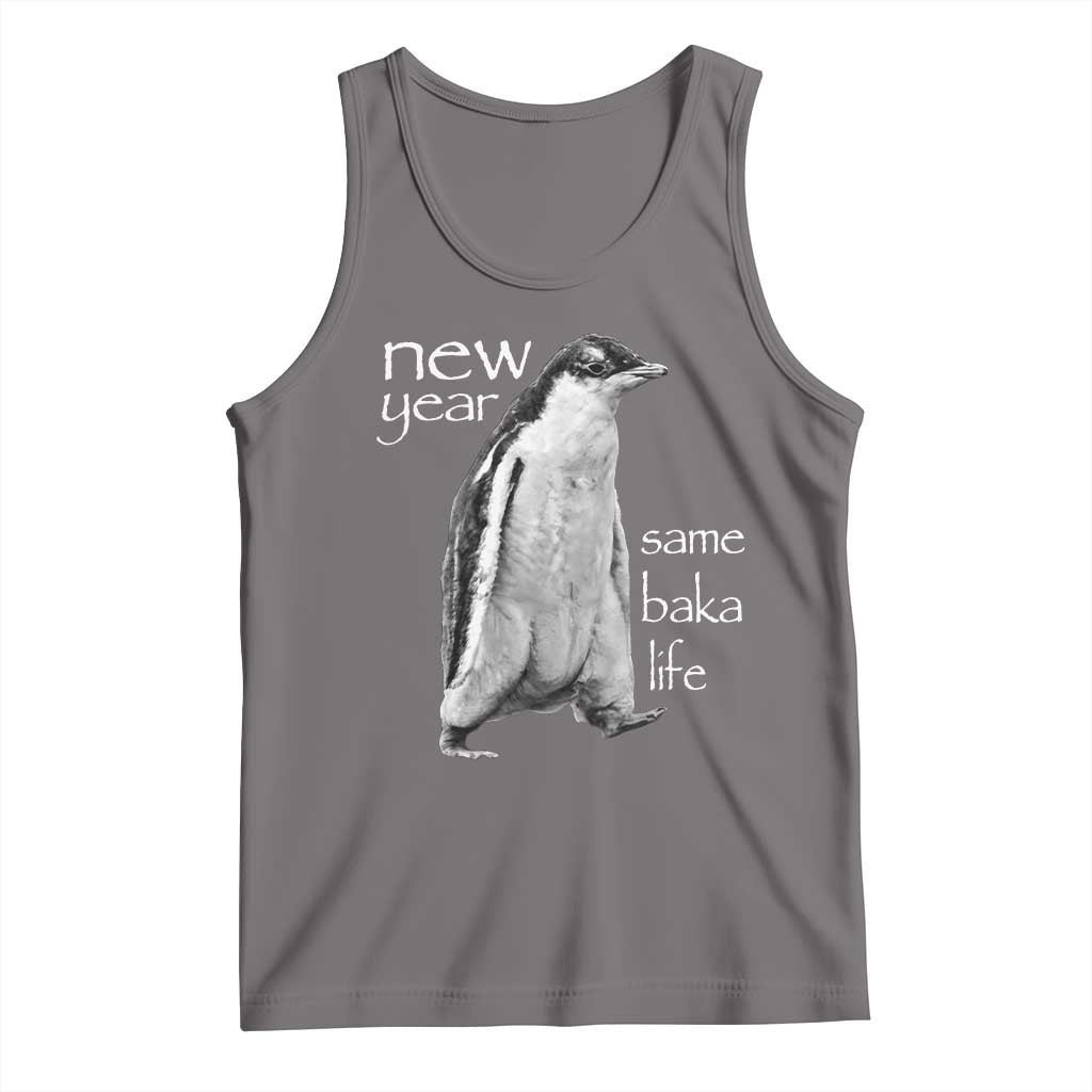 Funny New Year Same Baka Life Sarcastic Penguin Tank Top Otaku Humor Core Cringe Meme TS02 Deep Heather Print Your Wear