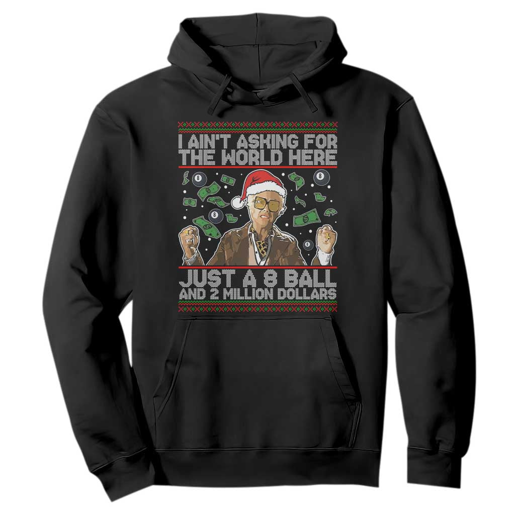 Funny Billy Wish Meme Just A 8 Ball and 2 Million Dollars Hoodie Baby Uncle Ain't Asking for The World TS02 Black Print Your Wear