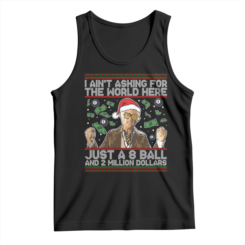 Funny Billy Wish Meme Just A 8 Ball and 2 Million Dollars Tank Top Baby Uncle Ain't Asking for The World TS02 Black Print Your Wear