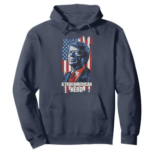 39th President Jimmy Carter Hoodie True American Hero US Flag Presidents' Day TS02 Navy Print Your Wear