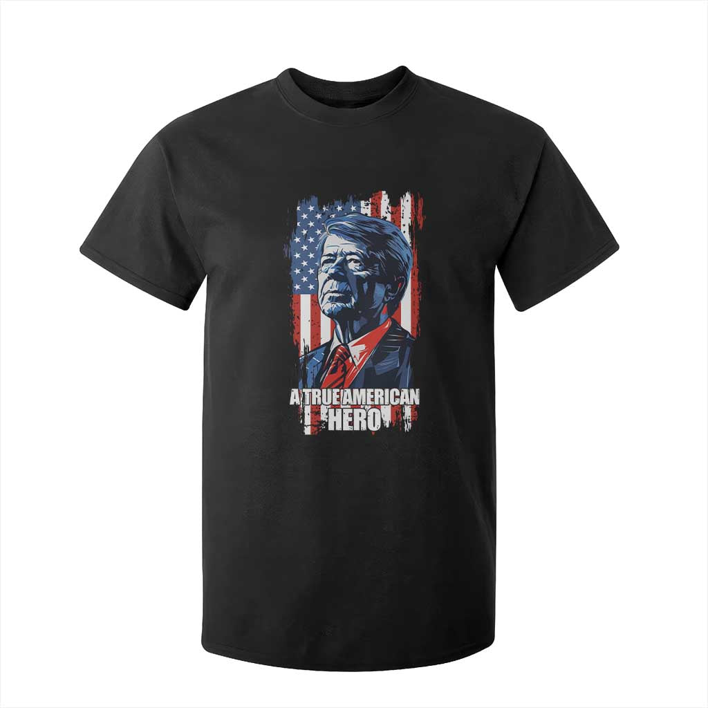 39th President Jimmy Carter T Shirt For Kid True American Hero US Flag Presidents' Day TS02 Black Print Your Wear