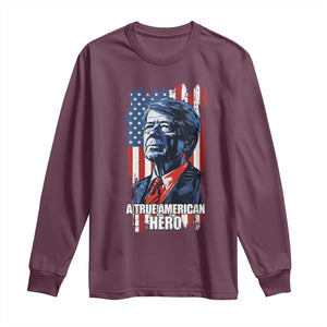 39th President Jimmy Carter Long Sleeve Shirt True American Hero US Flag Presidents' Day TS02 Maroon Print Your Wear