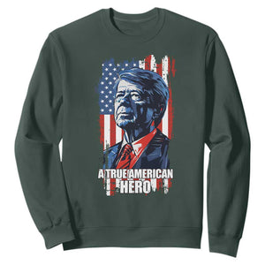 39th President Jimmy Carter Sweatshirt True American Hero US Flag Presidents' Day TS02 Dark Forest Green Print Your Wear