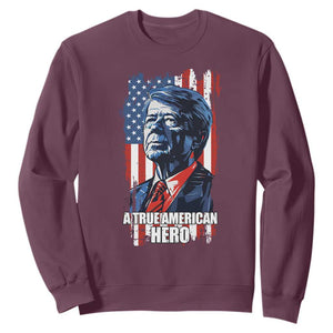 39th President Jimmy Carter Sweatshirt True American Hero US Flag Presidents' Day TS02 Maroon Print Your Wear