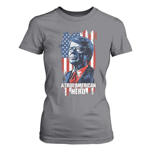 39th President Jimmy Carter T Shirt For Women True American Hero US Flag Presidents' Day TS02 Charcoal Print Your Wear