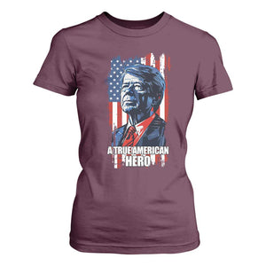 39th President Jimmy Carter T Shirt For Women True American Hero US Flag Presidents' Day TS02 Maroon Print Your Wear