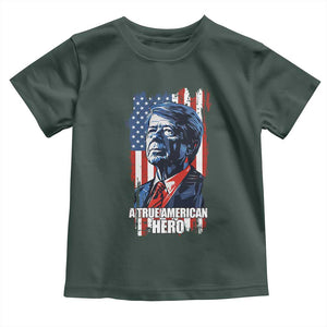 39th President Jimmy Carter Toddler T Shirt True American Hero US Flag Presidents' Day TS02 Dark Forest Green Print Your Wear