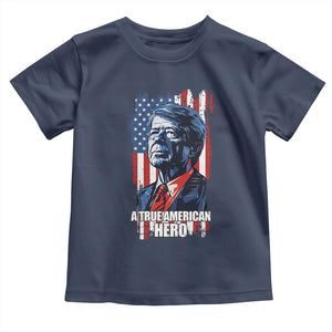 39th President Jimmy Carter Toddler T Shirt True American Hero US Flag Presidents' Day TS02 Navy Print Your Wear