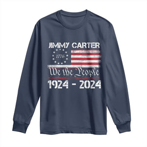 39th President Jimmy Carter Long Sleeve Shirt USA Legacy We The People Betsy Ross Flag TS02 Navy Print Your Wear