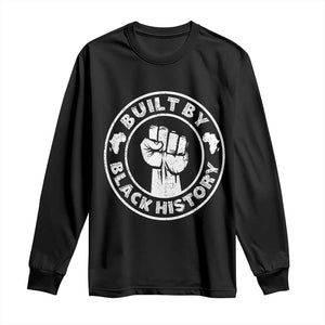 Built By Black History Long Sleeve Shirt African American Pride TS02 Black Print Your Wear