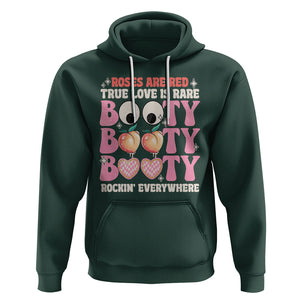 Funny Valentine Hoodie Roses Are Red True Love Is Rare Booty Rocking Everywhere TS02 Dark Forest Green Printyourwear