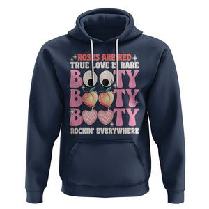 Funny Valentine Hoodie Roses Are Red True Love Is Rare Booty Rocking Everywhere TS02 Navy Printyourwear