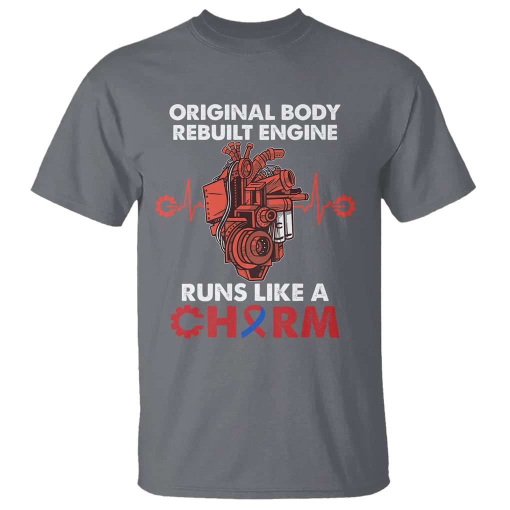 CHD Awareness T Shirt Original Body Rebuilt Engine Runs Like A Charm Heart Surgery TS02 Charcoal Printyourwear