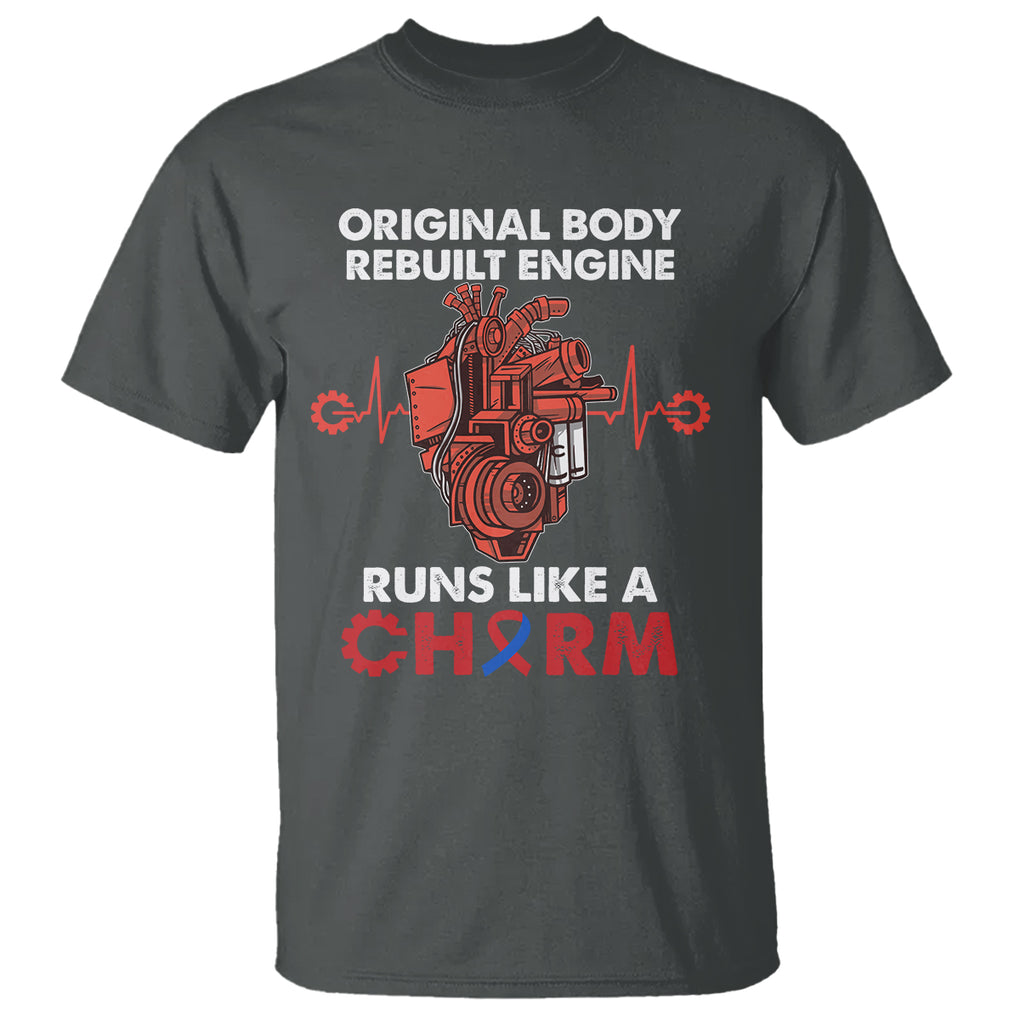 CHD Awareness T Shirt Original Body Rebuilt Engine Runs Like A Charm Heart Surgery TS02 Dark Heather Printyourwear