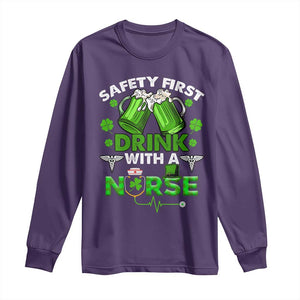 Funny Nurse St Patricks Day Long Sleeve Shirt Safety First Drink With A Nurse Beer Lovers TS02 Purple Print Your Wear