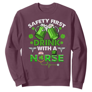 Funny Nurse St. Patricks Day Sweatshirt Safety First Drink With A Nurse Beer Lovers TS02 Maroon Printyourwear