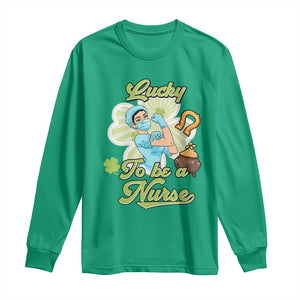 Funny Nurse St Patricks Day Long Sleeve Shirt Lucky To Be A Nurse Strong Scrub Life TS02 Irish Green Print Your Wear