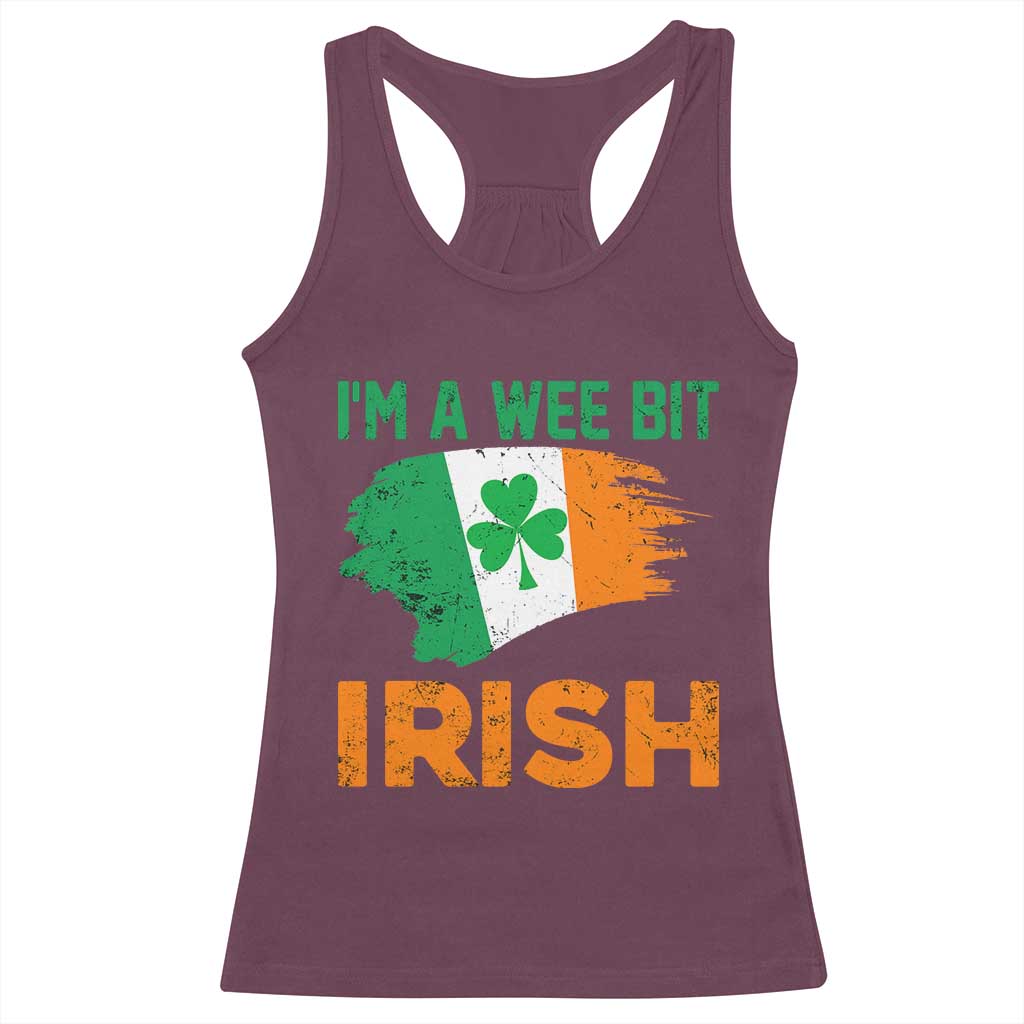 Funny St Patricks Day Racerback Tank Top I'm A Wee Bit Irish Leprechaun Shenanigan TS02 Maroon Print Your Wear